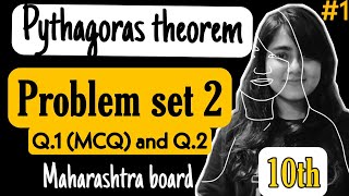 Class 10th Ch 2 Pythagoras theorem  Problem set 2 Q1 MCQ and Q2  Geometry  MH board [upl. by Arivle424]