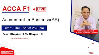 ACCA F1 Accountant In Business Live Class  ACCA Knowledge Level Paper Live Class [upl. by Kevan586]