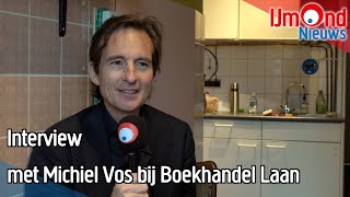 Interview met Michiel Vos bij Boekhandel Laan [upl. by Coralyn284]