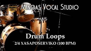 Drum Loops  24 Xasaposerviko 100 BPM [upl. by Iclek]