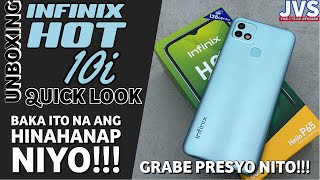 Infinix Hot 10i Unboxing and Quick Look  Grabe Sulit Nito  Filipino [upl. by Tolley]