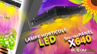 SpectraPANEL X640  Présentation lampe horticole LED [upl. by Malan]