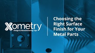 Choosing the Right Surface Finish for Your Metal Parts [upl. by Lenora]