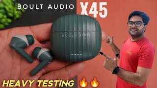 Boult Audio Airbass X45 Earbuds Unboxing amp Reviews ⚡⚡ Heavy Testing 🔥🔥 [upl. by Audrye]