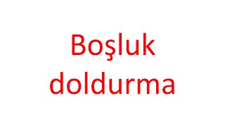 Boşluk doldurma [upl. by Ahouh]