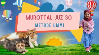 TANPA IKLAN JUZ 30 FULL METODE UMMI Menghafal Mudah Juz Amma bersama WANDA dan Kucing Lucu Paijo [upl. by Loseff]