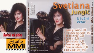 Svetlana Jungic i Juzni Vetar  Doleti mi ptico Audio 1993 [upl. by Inram917]