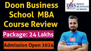 Doon Business School MBA Course Review  Package 24 Lakhs  Admission open 2024 [upl. by Westfall]