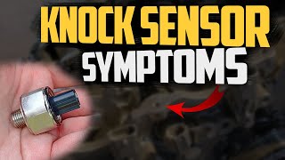 Faulty Knock Sensor Symptoms  4 Anxious Signs of a Problem [upl. by Edaj]