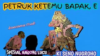 PETRUK KETEMU BAPAK E KI SENO NUGROHO [upl. by Fabrianna685]