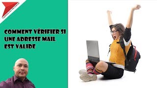 Comment vérifier si une adresse mail est valide [upl. by Joash216]