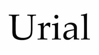 How to Pronounce Urial [upl. by Hsakiv]