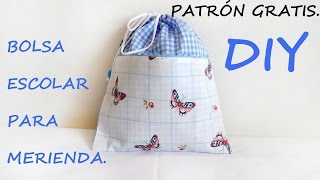 Patrón gratis  Como hacer una bolsa escolar para merienda [upl. by Brynn]