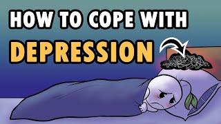 4 Ways to Cope With Depression [upl. by Yong]