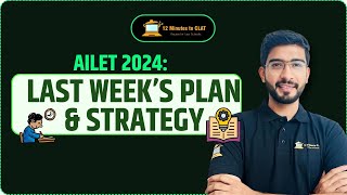 AILET 2024 Last Weeks Focus Points I Complete Strategy I Keshav Malpani [upl. by Gilberta]