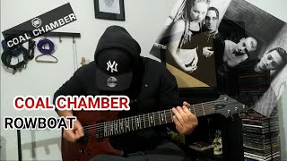 Coal Chamber  Rowboat guitar cover [upl. by Notyalc135]