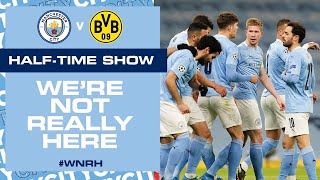 MAN CITY 10 BORUSSIA DORTMUND  CHAMPIONS LEAGUE QF  WNRH LIVE SHOW [upl. by Canty]