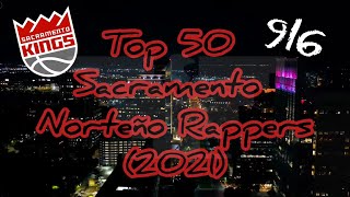 Top 50 Current Sacramento Norteño Rappers 2021 [upl. by Natlus105]