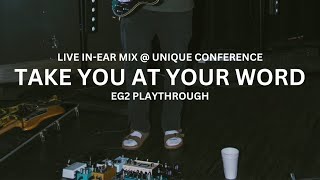 Take You At Your Word  EG2 PLAYTHROUGH  LIVE INEAR MIX  UNIQUE WOMENS CONFERENCE  TONEX [upl. by Wellesley]