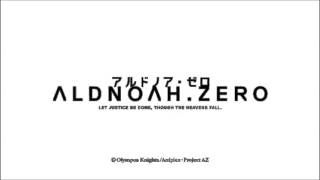 ALDNOAH ZERO OST  haondlaorez4 [upl. by Ramilahs]