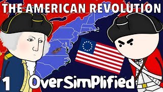 The American Revolution  OverSimplified Part 1 [upl. by Ruddy]