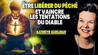 VAINCRE DEFINITIVEMENT LE PÉCHÉ ET LES TATENTION PAR LA PRIERE II KATHRYN KUHLMAN [upl. by Yelnek]