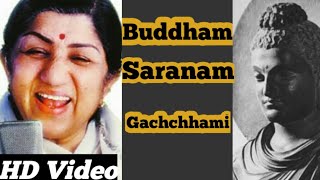 Buddham Saranam Gachchhami  Lata Mangeshkar  New Buddhist Song 2021 [upl. by Ydualc]