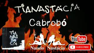 Tianastácia  Cabrobró 1999 [upl. by Otsenre939]