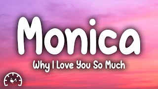 Monica  Why I Love You So Much Lyrics [upl. by Tsyhtema]