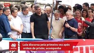 O último discurso de Lula antes de ser preso [upl. by Gnart]