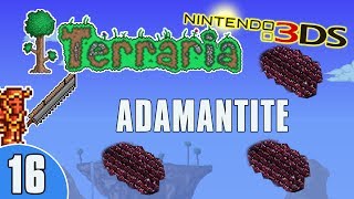 Terraria 3DS Lets Play  Adamantite 16 [upl. by Ricardama64]