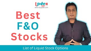 🚀 Best FampO Stocks for Intraday Trading High Liquidity Options and Liquid Stock Gems 💎📈 [upl. by Adneral777]