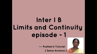 INTER I B LIMITS AND CONTINUITY EP  1  PUSHKARS TUTORIAL [upl. by Alinna]