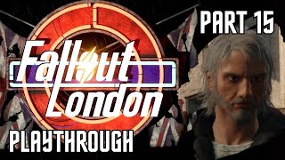 Fallout London Playthrough  Part 15  No commentary [upl. by Brice]