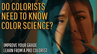 Do colorists need to know color science [upl. by Philina487]