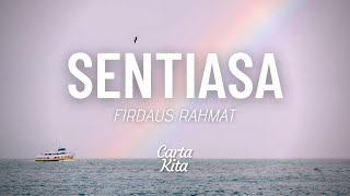 Sentiasa  Firdaus Rahmat Lyrics [upl. by Mindy622]