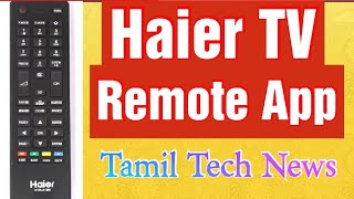 Haier TV Remote App in Tamil  Remote Control For Haier TV [upl. by Ynnej506]