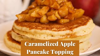 Caramelized Apple Pancake Topping Video [upl. by Zebadiah750]