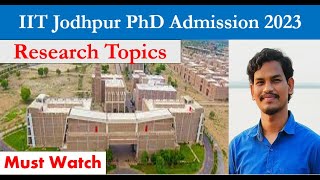 IIT Jodhpur  PhD Admission 2023 [upl. by Benedix]