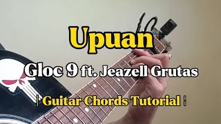 Upuan  Gloc 9 Ft Jeazell Grutas Guitar Chords Tutorial With Lyrics [upl. by Gustaf]