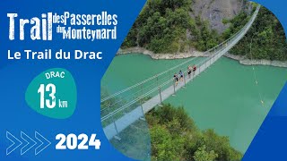 Trail des Passerelles du Monteynard  Le Trail du Drac [upl. by Joye]