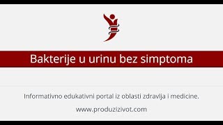 Bakterije u urinu bez simptoma mokraći [upl. by Fawna]