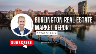 BURLINGTON REAL ESTATE MARKET UPDATE 🏡 OCTOBER 2024 [upl. by Cassius]