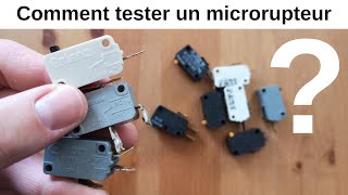 Comment tester un microrupteur microswitch savoir si fonctionne bien bon au multimètre ou HS [upl. by Au]