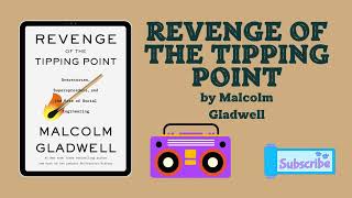 Revenge of the Tipping Point Author by Malcolm Gladwell  Audiobook  Book Reading 📖 [upl. by Ahsea]