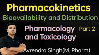 Pharmacokinetics Part2 Bioavailability and Distribution by Avrendra Singh MPharm [upl. by Chaddie]