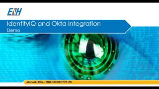 ENH iSecure Demo  Okta integration with Sailpoints Identity IQ [upl. by Annaer223]