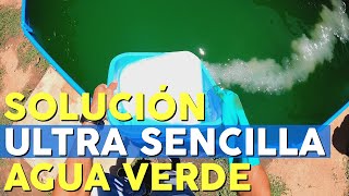 ULTRA SENCILLA FORMA DE TRATAR EL AGUA VERDE [upl. by Aiyotal]