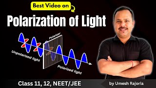 8 Polarization of Light  Polarized amp Unpolarized Light  Wave Optics  12th Physics neet cbse [upl. by Shelley816]