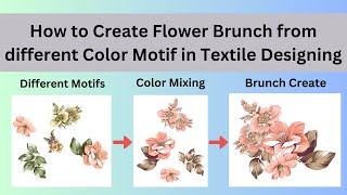 How to Create Flower Brunch from different Color Motif in Textile Designing  Photoshop classes [upl. by Derej]